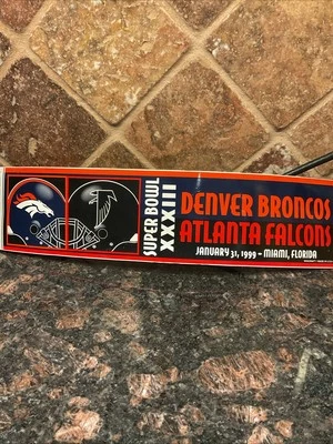 Vintage 1999 Super Bowl XXXIII Denver Broncos Vs Atlanta Falcons Bumper Sticker - Image 1 of 4