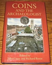 COINS AND THE ARCHAEOLOGIST Casey & Reece 1988 Interesting Book!