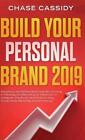 Build your Personal Brand 2019: Secrets to the Perfect Brand Identity, Growing a