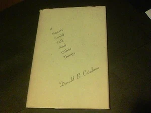 If Hearts Could Talk and Other Things by Donald B. Catalano signed by - Picture 1 of 2