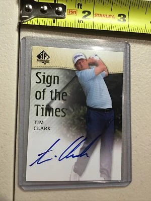 Tim Clark Upper Deck SP Authentic Signed Auto Golf Card Signature Sign Times - Image 1 of 4