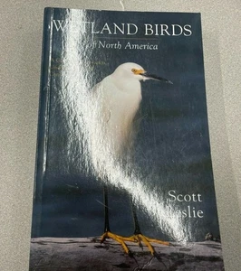 Wetland Birds of North America: A Guide to Observation, Understanding and - GOOD - Picture 1 of 2