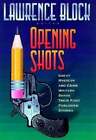 Opening Shots Favorite Mystery And Crime Writers Share Their First Published