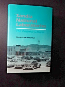 Sandia National Laboratories Book, The Postwar Decade, Necah Stewart Furman 1st - Picture 1 of 10