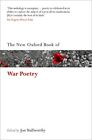 The New Oxford Book Of War Poetry