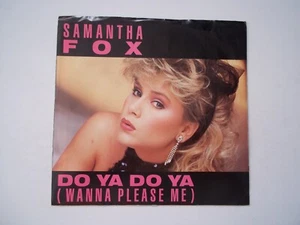 SAMANTHA FOX Do Ya Do Ya (Wanna Please Me); Want You To 45 RPM 7" Record 1986 - Picture 1 of 6