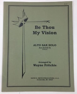 Be Thou My Vision Alto Sax Solo Piano Sheet Music Level 3 Wayne Fritchie Sacred - Picture 1 of 4