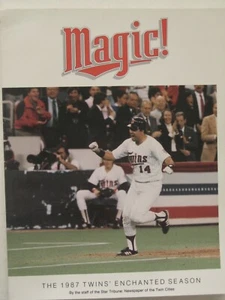 MINNESOTA TWINS "MAGIC! The Story of the Enchanted 1987 Season - SC - Picture 1 of 1