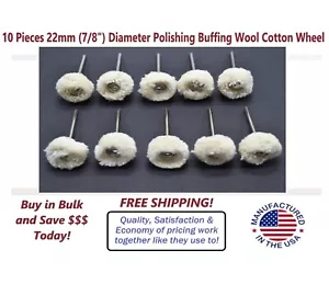 10Pcs 22mm Shank Polishing Buffing Wool Cotton Wheel Dremel Rotary Tool - Picture 1 of 3