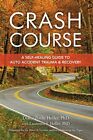 Crash Course: Auto Accident Recover..., Diane Poole Hel
