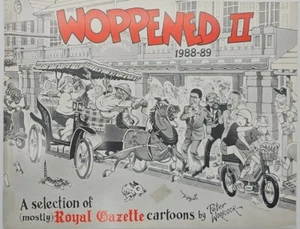 Woppened II 1988-89 Bermuda Royal Gazette Political Cartoons Peter Woolcock - Picture 1 of 4