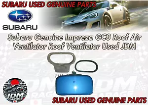 Subaru Genuine Impreza GC8 Roof Air Ventilator Roof Ventilator Used JDM - Foto 1 di 12