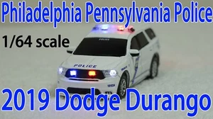 1/64 Philadelphia PA Police 2019 Dodge Durango with Lights SEE DESCRIPTION!! - Picture 1 of 1