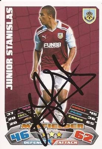 JUNIOR STANISLAS SIGNED BURNLEY 2011/2012 CHAMPIONSHIP MATCH ATTAX CARD+COA - Picture 1 of 1