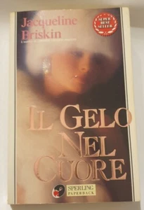 Libro romanzo"IL GELO DEL CUORE" di Jacqueline Briskin,S&C,1a ed.1994 - Foto 1 di 16