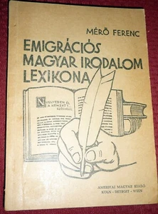 Hungarian Emigrants to America & Their Literary Contributions - Picture 1 of 8