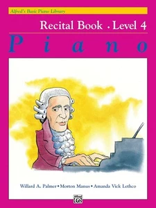 Alfred's Basic Piano Library Recital Book, Bk 4 [Alfred's Basic Piano Library, B - Picture 1 of 1