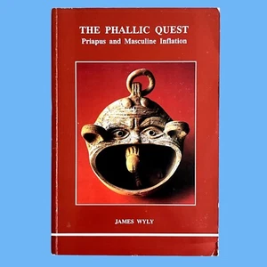 The Phallic Quest (1989) James Wyly PB Jungian Psychology Canada See Photos - Picture 1 of 6