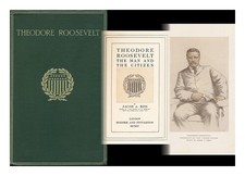RIIS, JACOB AUGUST (1849-1914) Theodore Roosevelt, the Man and the Citizen 1904