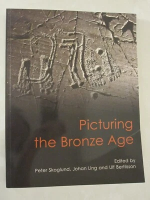 Swedish Rock Art Research Ser.: Picturing the Bronze Age by Peter Skoglund... - Image 1 of 2
