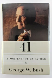 41 - A Portrait of My Father - Hardcover book by President George W. Bush (2014) - Bild 1 von 6