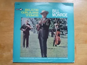 Bill Monroe Blue Grass Time US 1967 Decca – DL 74896 - Picture 1 of 6