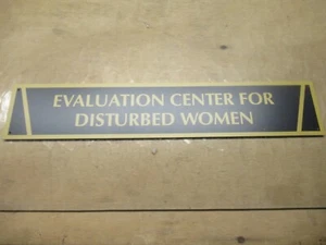 EVAL CTR FÜR GESTÖRTE FRAUEN METALL 18" X 4" SCHLAFSAAL ZIMMER SCHILD BRUDERSCHAFT SCHWESTERNSCHAFT  - Bild 1 von 1