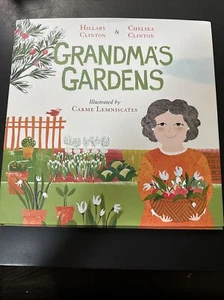 Grandma's Gardens by Chelsea Clinton and Hillary Clinton (2020, Hardcover) - Bild 1 von 2