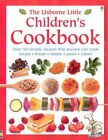 The Usborne Little Children's Cookbook (French Edition) By Rebec
