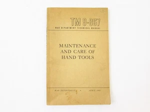 Maintenance & Care of Hand Tools TM 9-867 1945 WWII Era Guide War Department - Foto 1 di 9