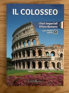 IL COLOSSEO I FORI IMPERIALI IL FORO ROMANO EDIZIONE LOZZI 2018 - Picture 1 of 8