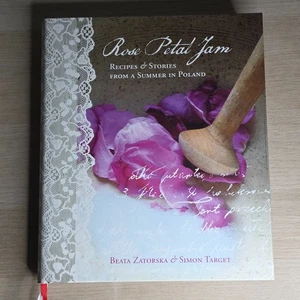 Rose Petal Jam Beata Zatorska Simon Target Recipes Stories From Summer In Poland - Picture 1 of 12