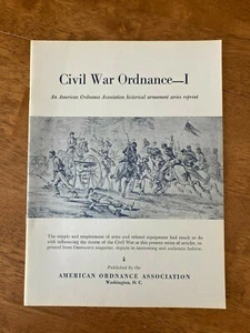 Civil War Ordnance-I American Ordnance Association 1960's Reprint Paperback - Imagen 1 de 4