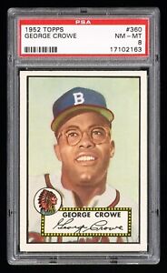 1952 Topps #360 George Crowe Well centered. PSA 8 NM-MT