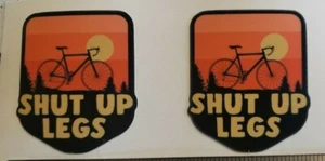 SHUT UP LEGS Aufkleber PAAR Rennrad Mountainbike. TRACKED & INSURED - Bild 1 von 3