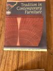 Tradition in Contemporary Furniture (Furniture Society series) - Paperback - VG