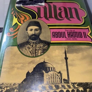 The Sultan Life of Abdul Hamid II 1973 Book HCDJ Joan Haslip - Picture 1 of 9