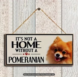 Pomeranian Not a Home Wooden Dog Sign Hanging Plaque 10cm x 20cm *13 Designs* - Picture 1 of 24