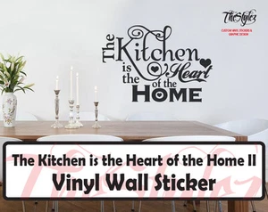 The Kitchen Is The Heart Of the Home II Wall Expressions Vinyl Sticker - Picture 1 of 4
