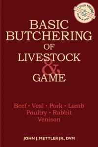 Basic Butchering of Livestock & Game by John J Mettler, Jr, DVM - Softcover - Imagen 1 de 1
