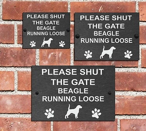 Please Shut the Gate Dog Running Loose Slate Sign House 3 Sizes ALL BREEDS A-C - Picture 1 of 34