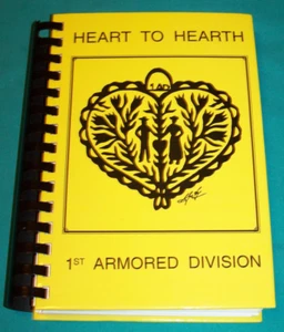 1st Armored Division "Old Ironsides" Cookbook 1994 Heart To Hearth - Picture 1 of 9