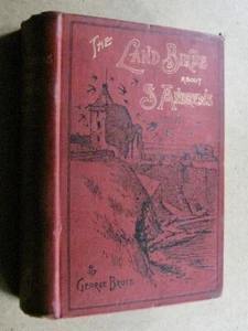 George Bruce   The Land Birds in & Around St Andrews   1st ed  1895 - Picture 1 of 12
