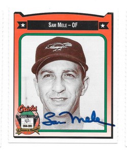 SAM MELE 1991 CROWN AUTOGRAPHED SIGNED # 394 BALTIMORE ORIOLES DECEASED