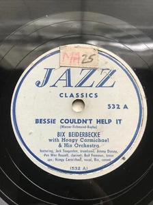 JAZZ Classics BIX BEIDERBECKE w/ Hoagy Carmichael 10in 78rpm BESSIE COULDN'T HEL - Picture 1 of 4