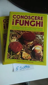 CONOSCERE I FUNGHI- Ed. PERUZZO - 2 VOLL. Copertina rigida C/Sovraccoperta - Foto 1 di 1