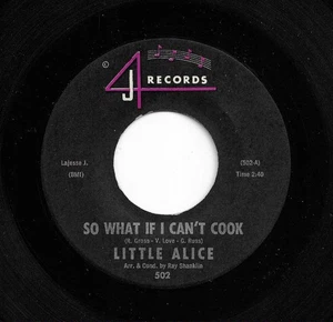 Little Alice "So What If I Can't Cook / Why Oh Why", on 4 J 502.  Clean VG - Picture 1 of 2