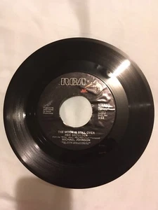 Michael Johnson The Moon Is Still Over Her Shoulder/That's What Your 45 Vinyl - Foto 1 di 2