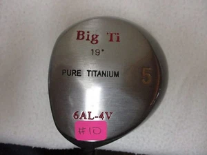 //NEW Big Ti Pure Titanium 19* #5 Fairway Wood - Left Hand - Men's - #10 - Picture 1 of 12