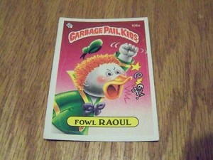 1986 TOPPS GARBAGE PAIL KIDS  FOWL RAOUL  TRADING CARD